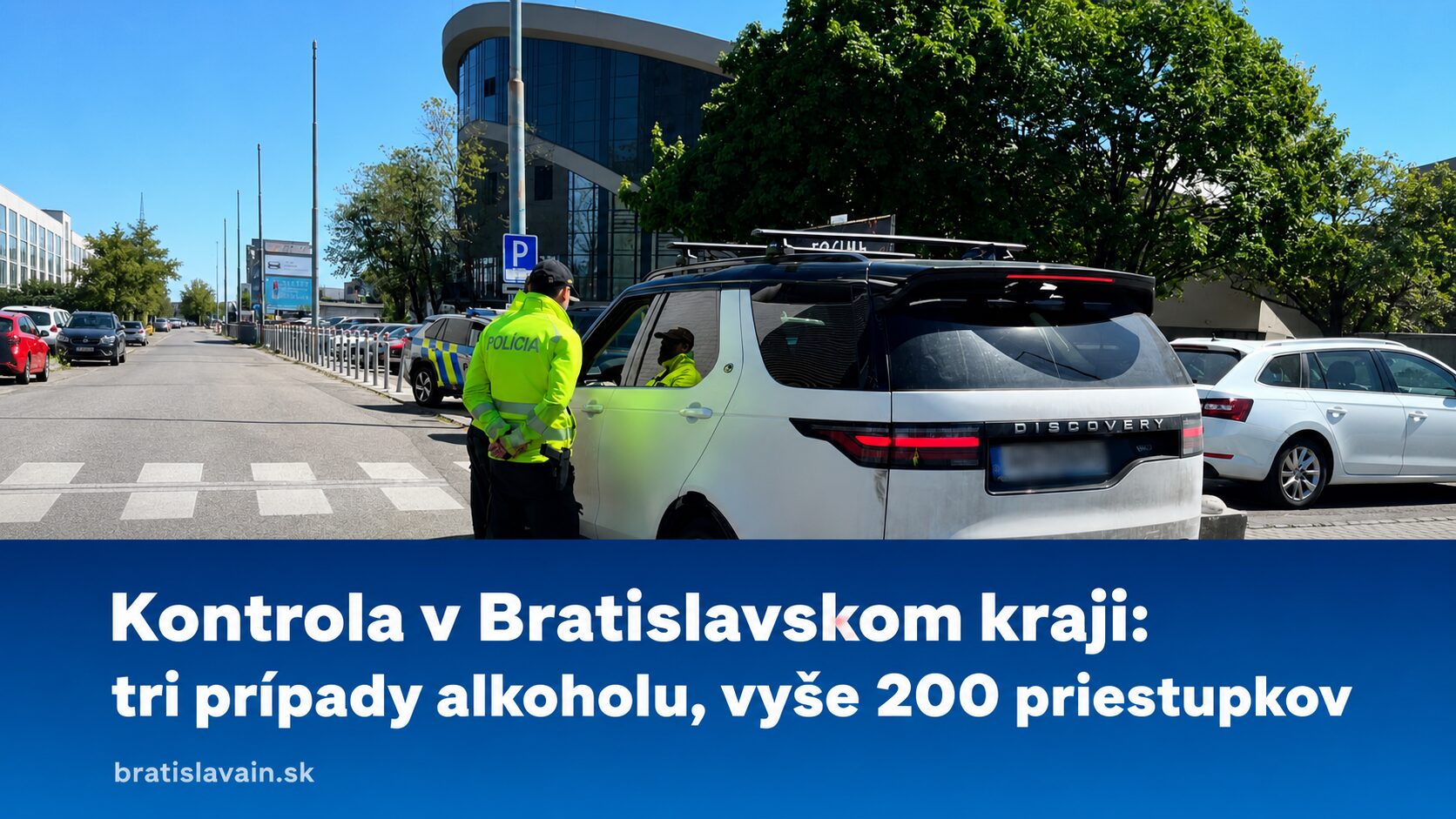 Policajná kontrola v Bratislavskom kraji odhalila alkohol aj vyše dvesto priestupkov