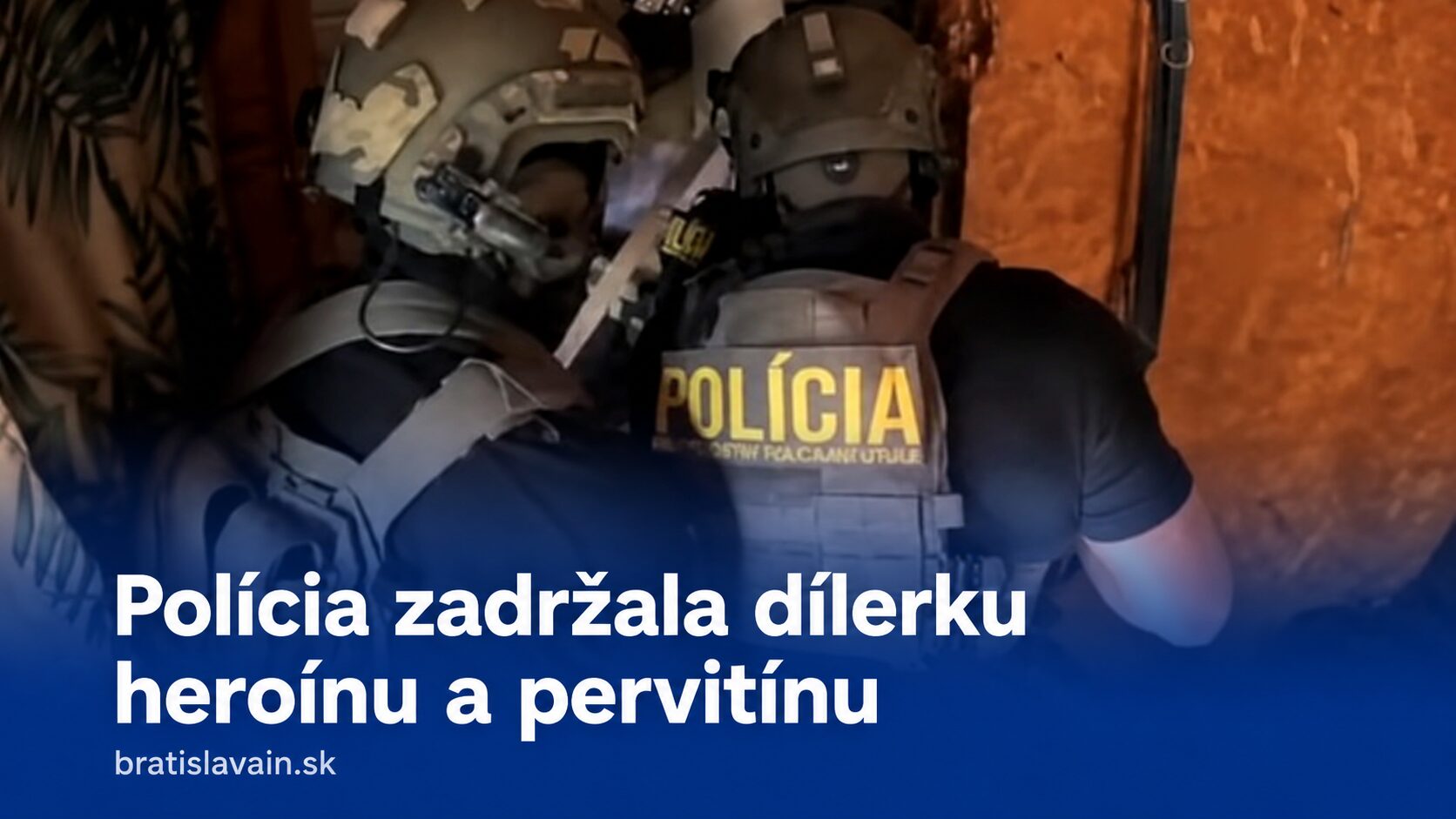 Drogová razia v bratislavskom Novom Meste: polícia zadržala obvinenú dílerku heroínu a pervitínu